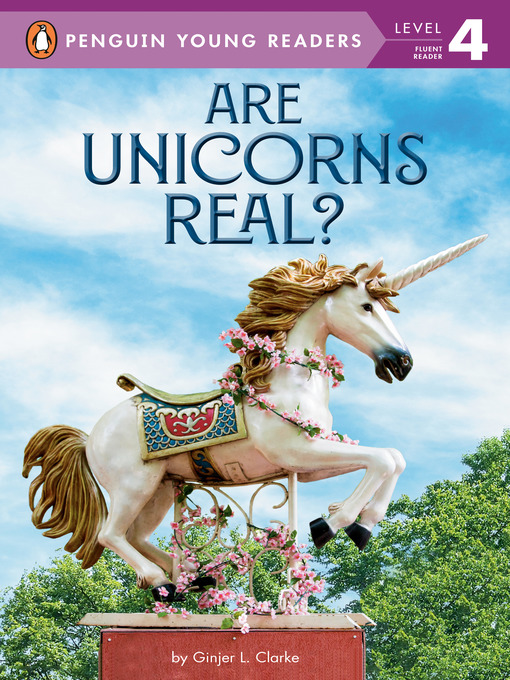 Title details for Are Unicorns Real? by Ginjer L. Clarke - Wait list